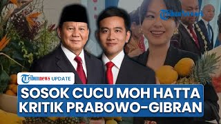Download Lagu Sosok Cucu Bung Hatta Kritik Pedas Prabowo-Gibran di Acara Istana, Pakai Batik Slobog Simbol Duka MP3 Download Lagu Sosok Cucu Bung Hatta Kritik Pedas Prabowo-Gibran di Acara Istana, Pakai Batik Slobog Simbol Duka MP3