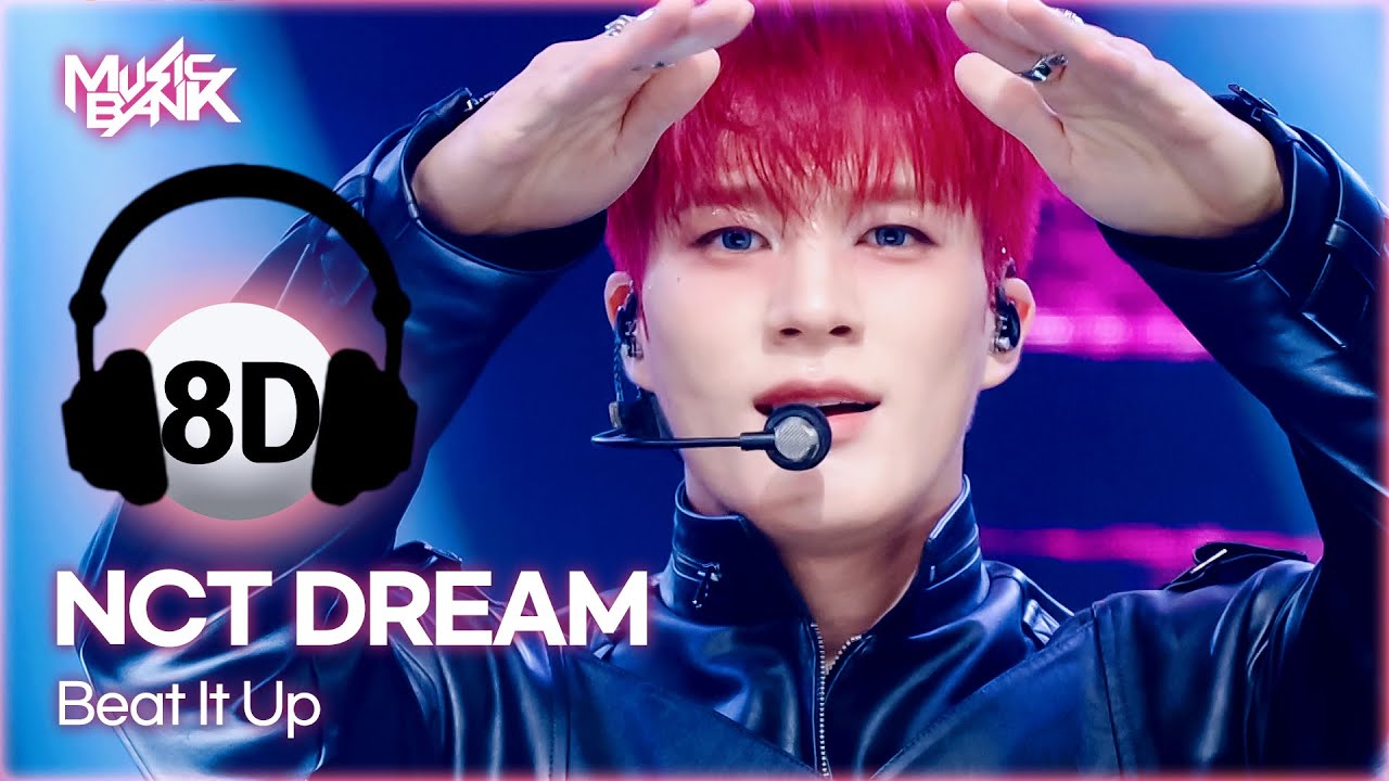 🔊8D Bank] NCT DREAM (엔시티드림) - Beat It Up | KBS WORLD TV