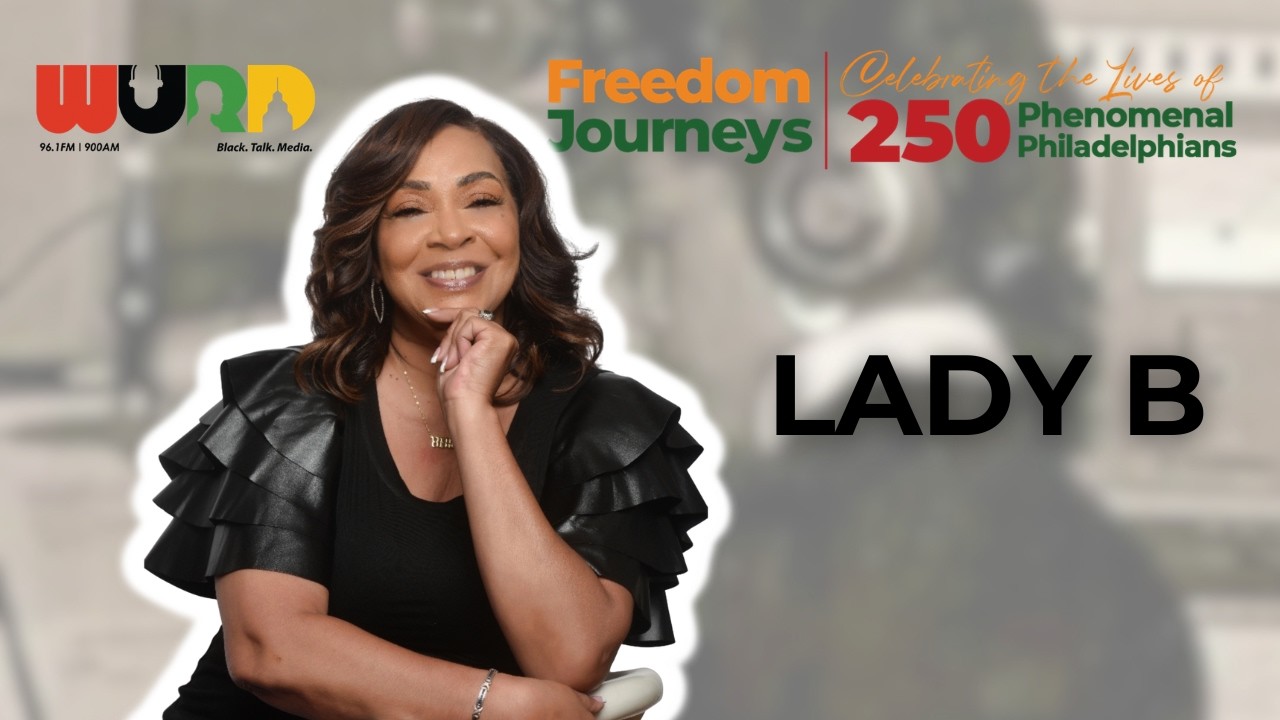 【R&B】Lady Lady B: Bringing Hip-Hop to Philly's Airwaves | Freedom Journeys