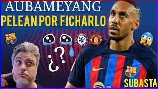 Auba Se Matan Por Ficharle Noticias Barcelona Fcbutelevision
