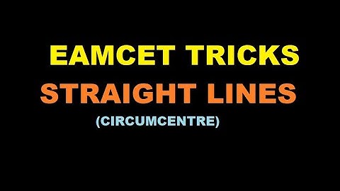STRAIGHT LINES / EAMCET TRICKS