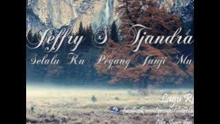 Selalu Ku Pegang Janji Mu - Jeffry S Tjandra
