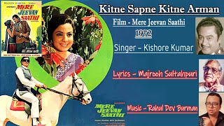 Kitne Sapne Kitne Arman - Kishore Kumar - Film MERE JEEVAN SAATHI (1972) Tape