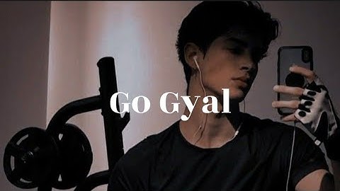 Ahzee - Go Gyal (Lyrics)