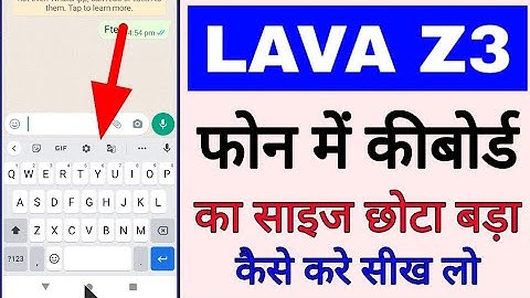 lava z3 me keyboard size Chhota bada kaise kare।lava z3 me keyboard ka size kaise badaye ya ghataye
