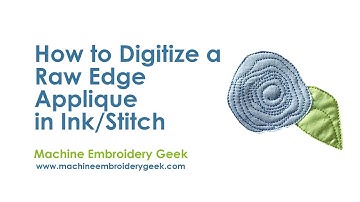 How to Digitize an Appliqué Design for FREE Using Ink/Stitch - a free companion to Inkscape