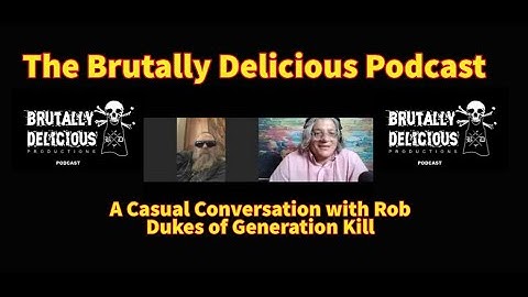 A Casual Conversation with Rob Dukes of Generation Kill, Season 03 Ep #43