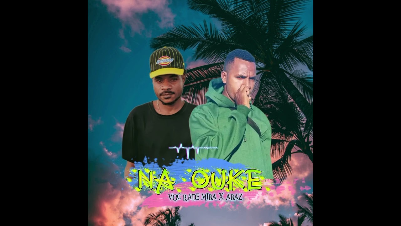 NA OUKE_VOC RADE MIBA__FT__ABAZ_MIX ABAZ