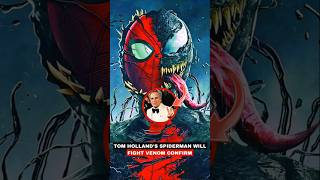 Tom Holland's spiderman vs venom confirm😱🔥 #ytshorts