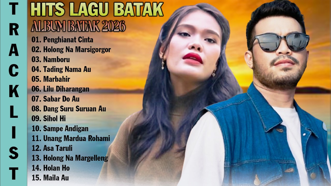 LAGU BATAK TERBARU DAN TERPOPULER 2026 - Kumpulan Lagu Batak Terbaik Paling Hits