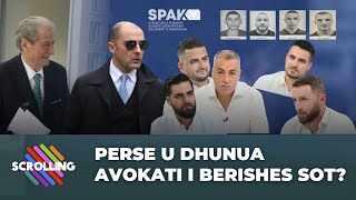 Perse u dhunua avokati i Berishes sot? - Scrolling me Arian Canin