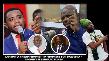 ⁠I AM NOT A CHEAP PROPHET TO PROPHESY FOR BAWUMIA - PROPHET ELBERNARD FUMES
