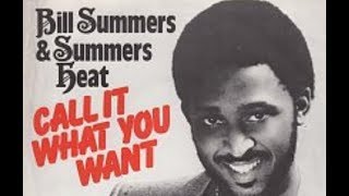 Bill Summers & Summers Heat - Call It What You Want chords