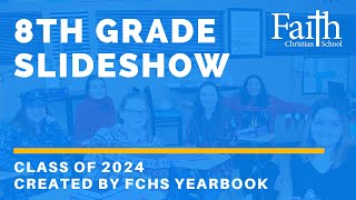 8th Grade Slideshow (Class of 2024)