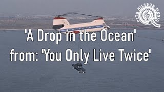 A Drop in the Ocean from: You Only Live Twice (CSS Mock-Up) - Otto Nilsson @OttoNilssonMusic