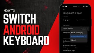 How to Change Keyboard on Android