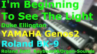 I&#39;m Beginning To See The Light: Benny Goodman (Cover mit YAMAHA Genos2 und Roland BK-9)