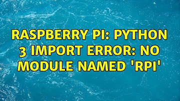 Raspberry Pi: Python 3 Import Error: No module named 