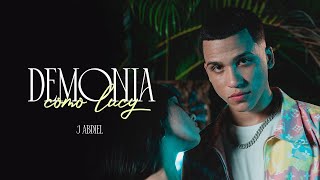 Video thumbnail of "@J_Abdielll - DEMONIA COMO LUCY (VIDEO OFICIAL) 😈"