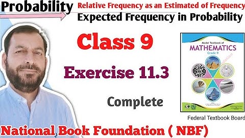 Class 9 exercise 11.3  NBF Maths Ex 11.3 national book foundation maths | Find Probability