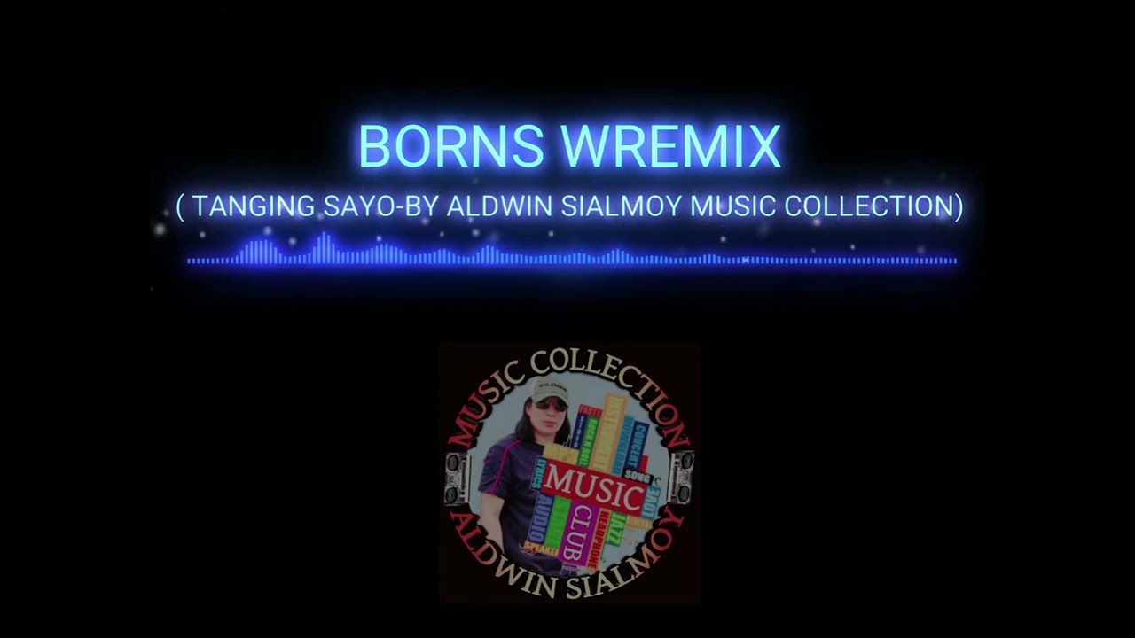 JEROME ABALOS   TANGING SAYO  REMIX  ALDWIN SIALMOY MUSIC COLLECTION