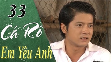 Vĩnh Biệt QUÝ BÌNH - Cá Rô Em Yêu Anh - Tập 33 | HTVC Phim HD hay Việt Nam 2024