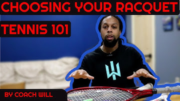 Choosing A Racquet | TENNIS 101
