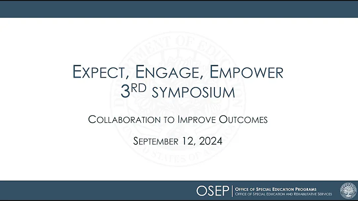 Third Symposium: Expect, Engage, Empower - Collaboration to Improve Outcomes