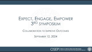 Third Symposium: Expect, Engage, Empower - Collaboration to Improve Outcomes