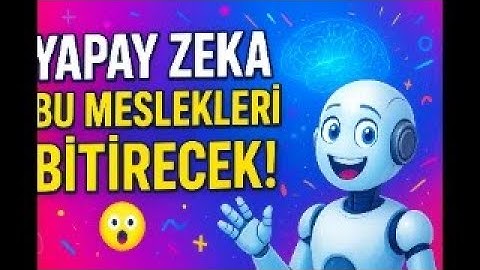Yapay Zeka Terfi Aldı Biz Kovulduk mu? (Geleceğin Meslekleri)