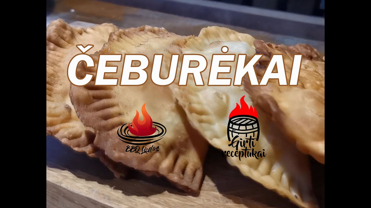 GIRTI ČEBURĖKAI