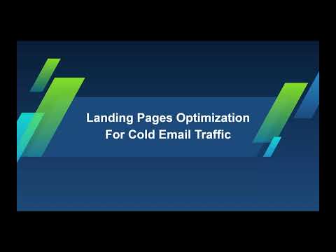 Landing Pages Optimization For Cold Email Traffic