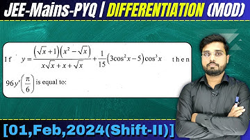 JEE Mains 2024 PYQ [1,Feb,2024(Shift-II)] | JEE Mains PYQ Solutions | Differentiation PYQ | IQRA JEE