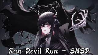 Run Devil Run - SNSD (Nightcore)