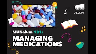 MUNalum 101: Managing Medications