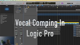 Vocal Comping in Logic Pro