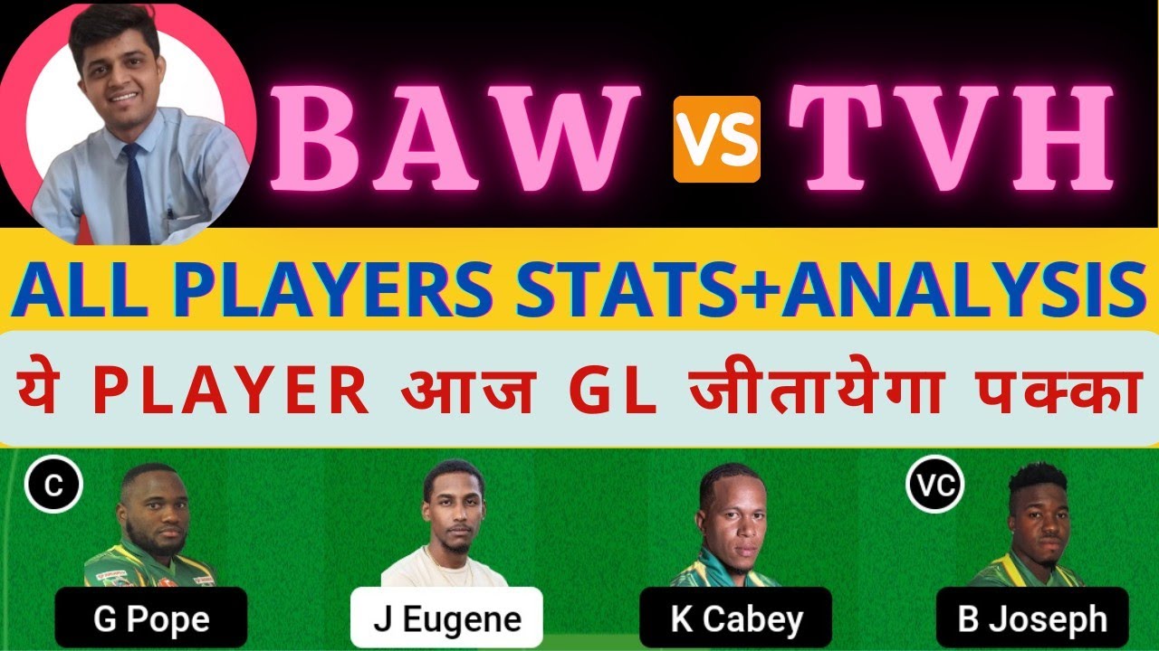 BAW VS TVH | BAW VS TVH DREAM11 TEAM PREDICTION | Dream11 Nature Isle T10 