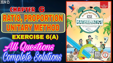 Ratio, Proportion and Unitary Method Class 7 | Mathematics Chapter 6 | Exercise 6 A | Solution