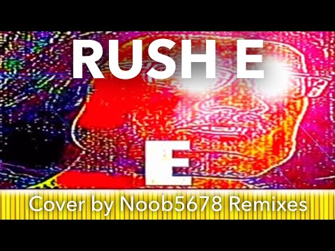 Rush E - Cover by Noob5678 Remixes (GarageBand x Piano)