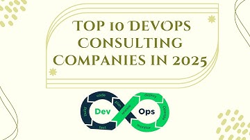 Top 10 DevOps Consulting Companies in 2025