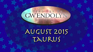 Taurus August 2015 Tarotscope