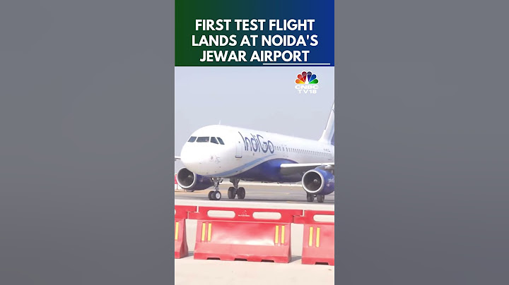First Test Flight Lands At Noida's Jewar Airport | N18S | CNBC TV18