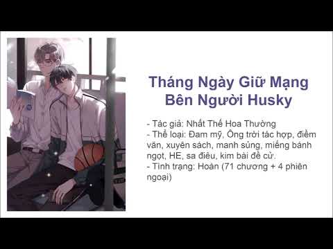 Video Tập 4 | Tháng Ngày Giữ Mạng Bên Người Husky - Nhất Thế... - youtube