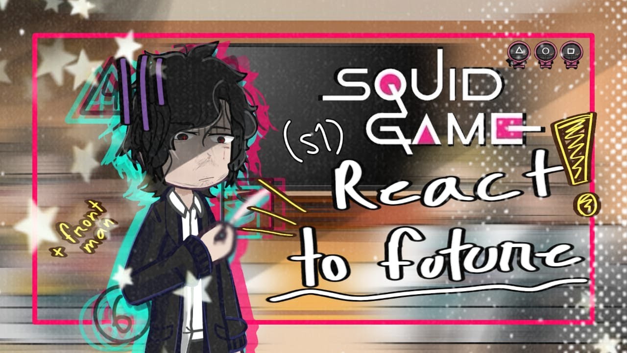 Squid game season 1 react to future !! // + Jun-ho & frontman // 1/? // creds in desc // Nokotocyo !