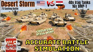 ABRAMS VS 56x IRAQ TANKS + BMP-1s - ACCURATE 73 EASTING BATTLE SIMULATION - WAR THUNDER
