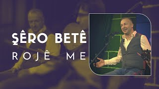 Şêro Betê - Rojê me Resimi