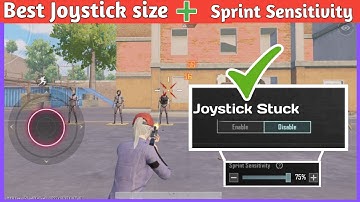 BEST JOYSTICK SIZE AND SPRINT SENSITIVITY ✔️ FIX JOYSTICK STUCK PROBLEM | PUBG MOBILE & BGMI 2024 |