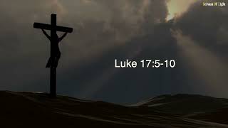 Luke 17:5-10 - Daily Gospel Reading - 5th of October  2025