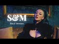S&M - Rihanna | Rock Version by Rain Paris