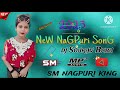 Chand mango na sitara mango na dil kar raninew nagpuri song 2023 dj sourav babusm nagpuri king